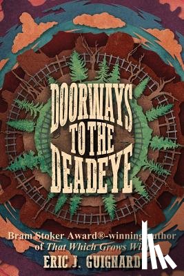 Guignard, Eric J - Doorways to the Deadeye