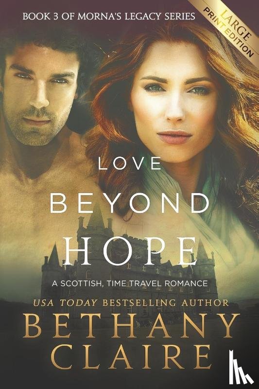 Claire, Bethany - Love Beyond Hope (Large Print Edition)