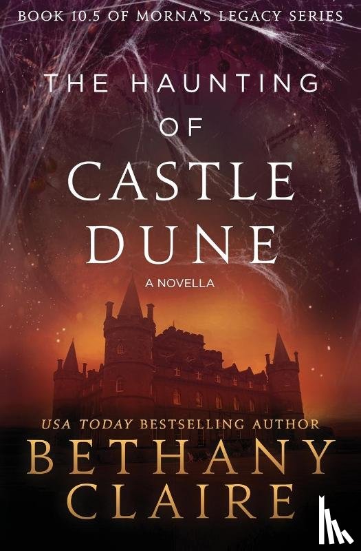 Claire, Bethany - The Haunting of Castle Dune - A Novella