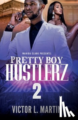 Martin, Victor L - Pretty Boy Hustlerz II