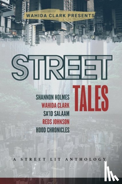 Clark, Wahida, Holmes, Shannon - Street Tales