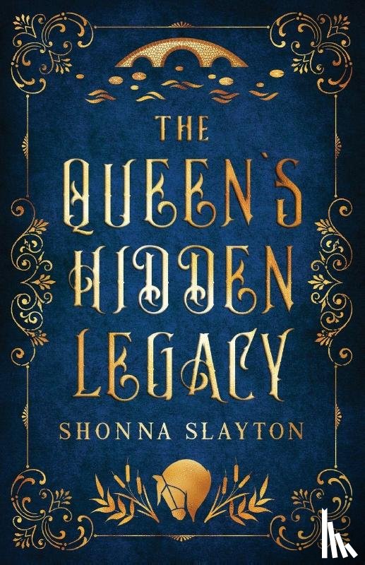 Slayton, Shonna - The Queen's Hidden Legacy