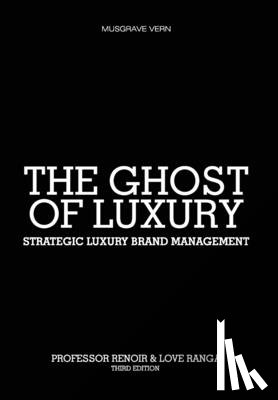 Renoir, Launce, Ranga, Love - The Ghost of Luxury