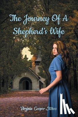 Stokes, Virginia Cooper - The Journey of a Shepherd's Wife