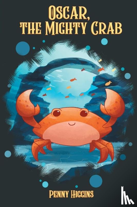 Higgins, Penny - Oscar, The Mighty Crab