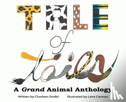 Seidel, Charleen - A Tale of Tails