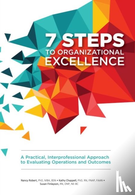 Robert, Nancy, Chappell, Kathy, Finlayson, Susan - 7 Steps to Organizational Excellence