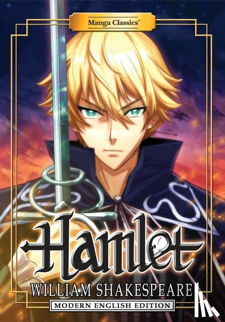 Shakespeare, William, Chan, Crystal S - Manga Classics: Hamlet (Modern English Edition)