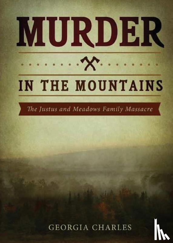 Charles, Georgia - Murder in the Mountains
