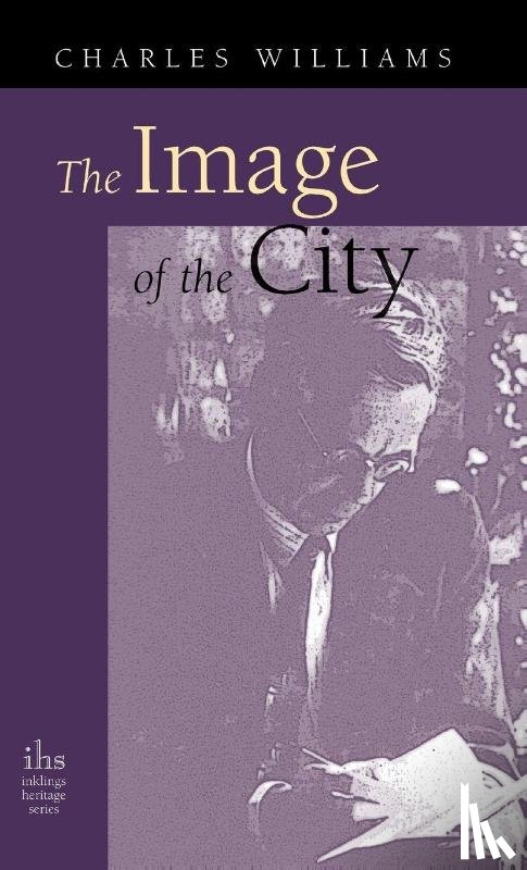 Williams, Charles - Image of the City (and Other Essays)