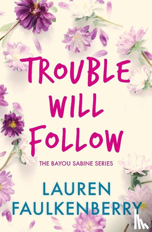 Faulkenberry, Lauren - Trouble Will Follow