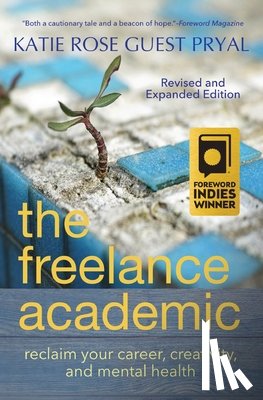 Pryal, Katie Rose Guest - The Freelance Academic