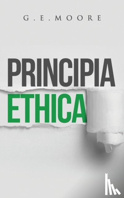 Moore, George Edward - Principia Ethica