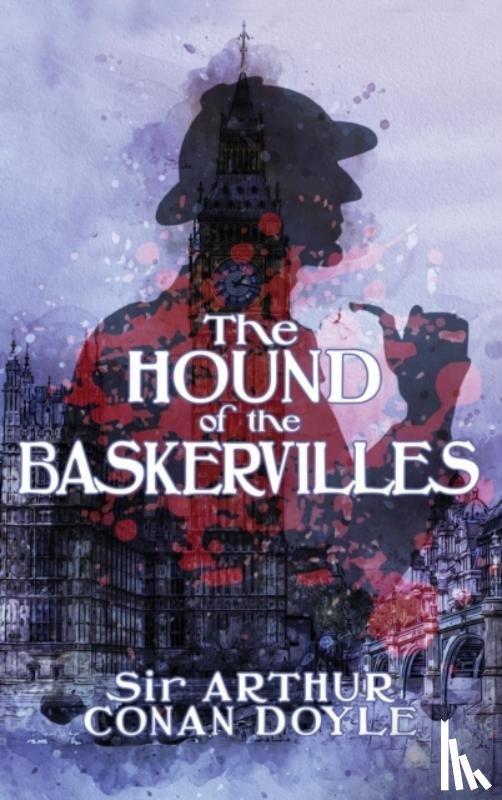 Doyle, Sir Arthur Conan - The Hound of the Baskervilles