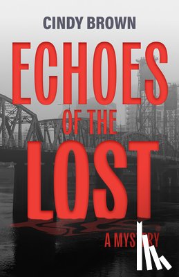 Brown, Cindy - Echoes of the Lost: A Mystery