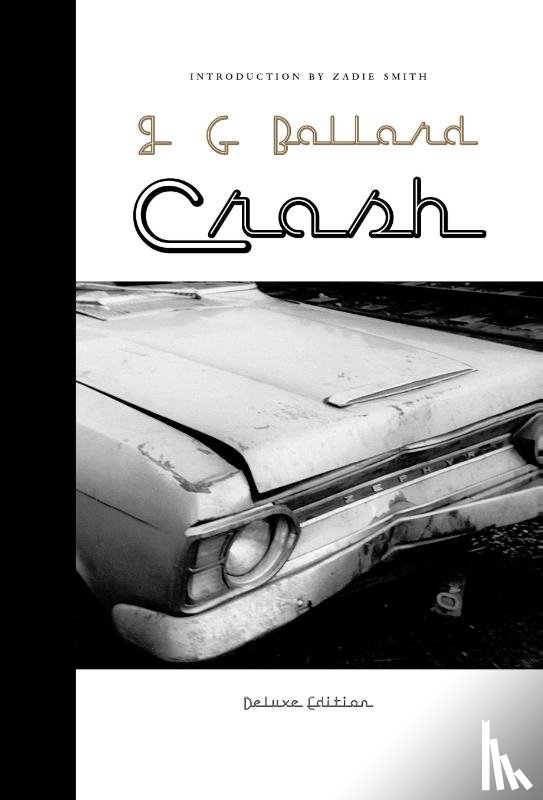 Ballard, J. G., Smith, Zadie - CRASH