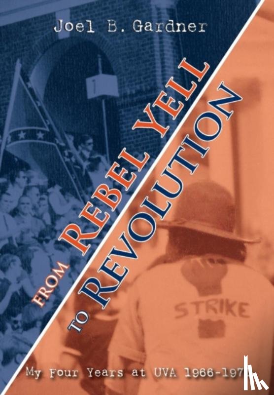 Gardner, Joel B - From Rebel Yell to Revolution