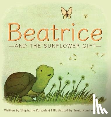 Parwulski, Stephanie - Beatrice and the Sunflower Gift