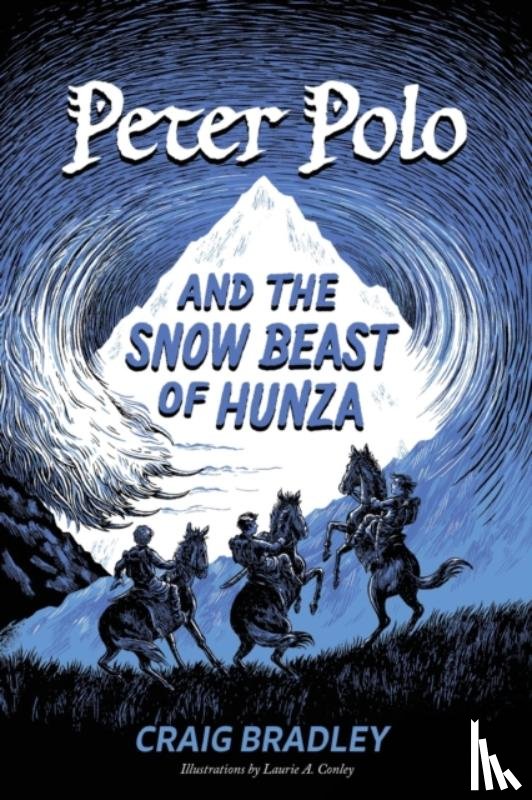 Bradley, Craig - Peter Polo and the Snow Beast of Hunza