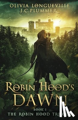Plummer, J C, Longueville, Olivia - Robin Hood's Dawn