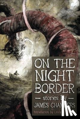 Chambers, James - On the Night Border