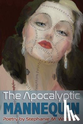 Wytovich, Stephanie M - The Apocalyptic Mannequin
