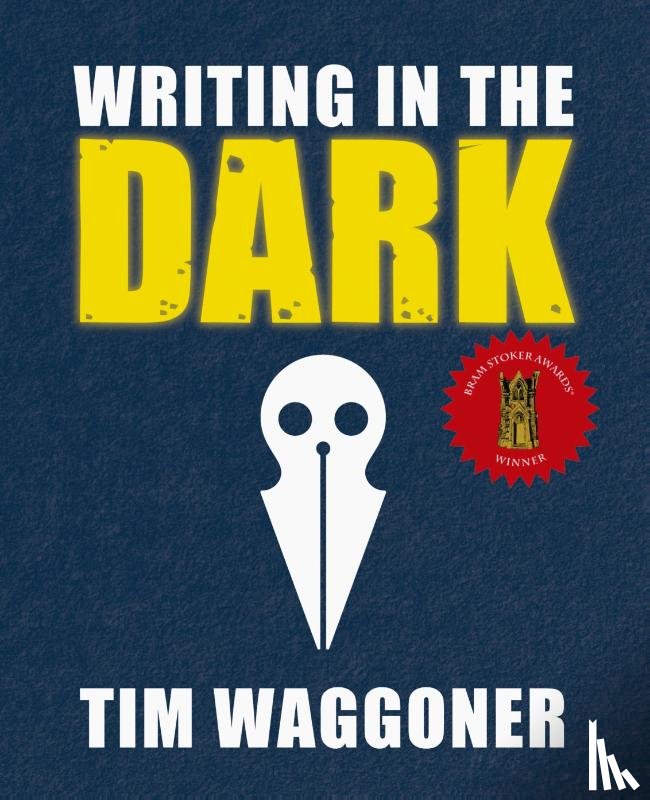 Waggoner, Tim - Writing in the Dark