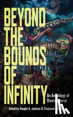 Cosby, S. A. - Beyond the Bounds of Infinity