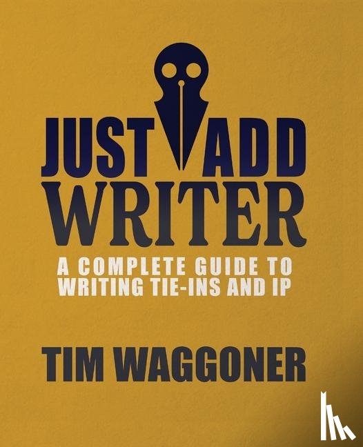 Waggoner, Tim - Just Add Writer