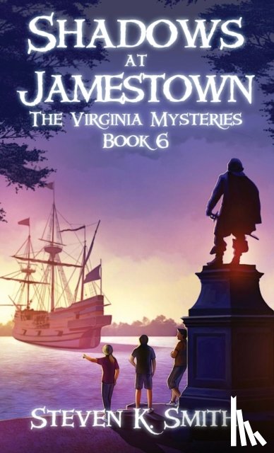 Smith, Steven K - Shadows at Jamestown
