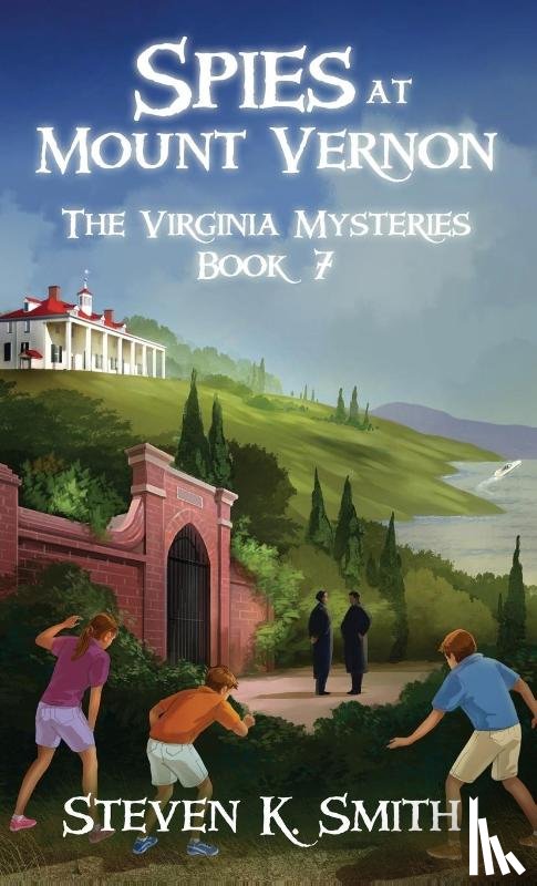 Smith, Steven K - Spies at Mount Vernon