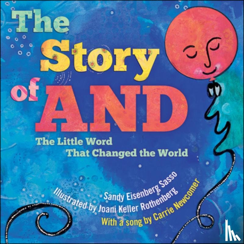 Sasso, Sandy Eisenberg - The Story of and: The Little Word That Changed the World