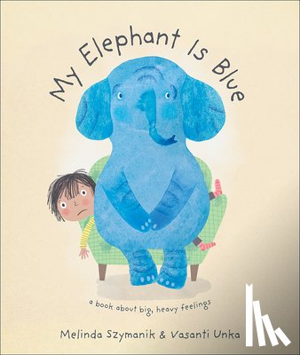 Szymanik, Melinda - My Elephant Is Blue