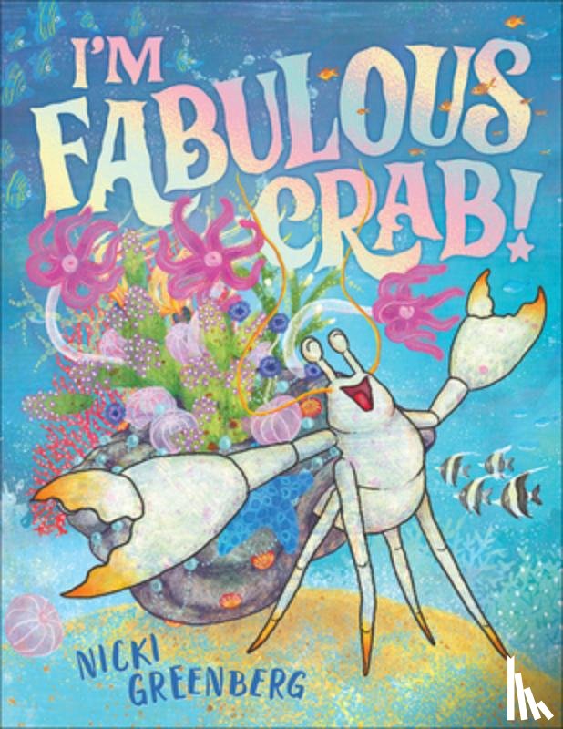 Greenberg, Nicki - I'm Fabulous Crab