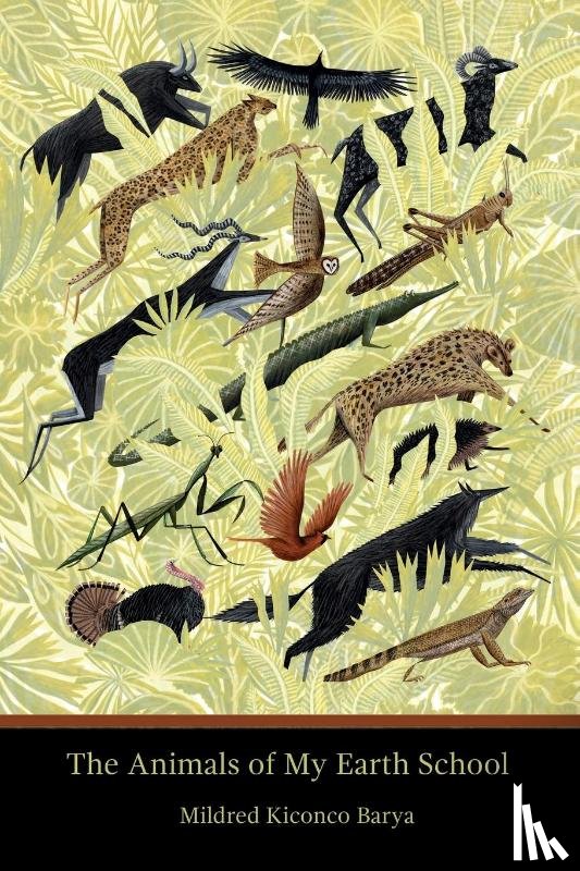 Barya, Mildred Kiconco - The Animals of My Earth School