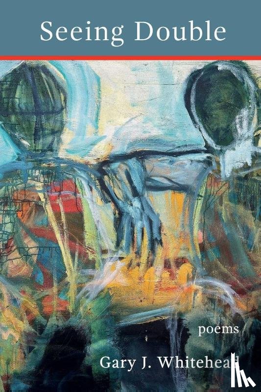 Whitehead, Gary J. - Seeing Double
