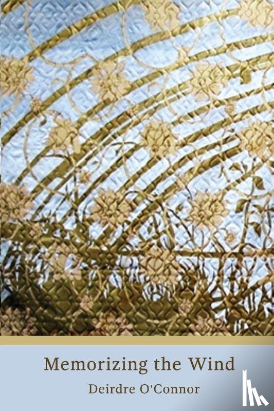 O'Connor, Deirdre - Memorizing the Wind