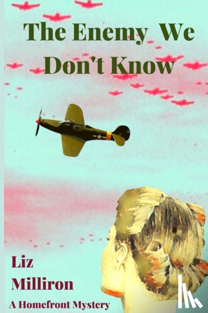 Milliron, Liz - The Enemy We Don't Know