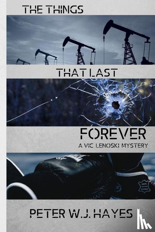 Hayes, Peter W J - The Things That Last Forever