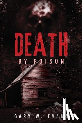 Evans, Gary W. - Death by Poison