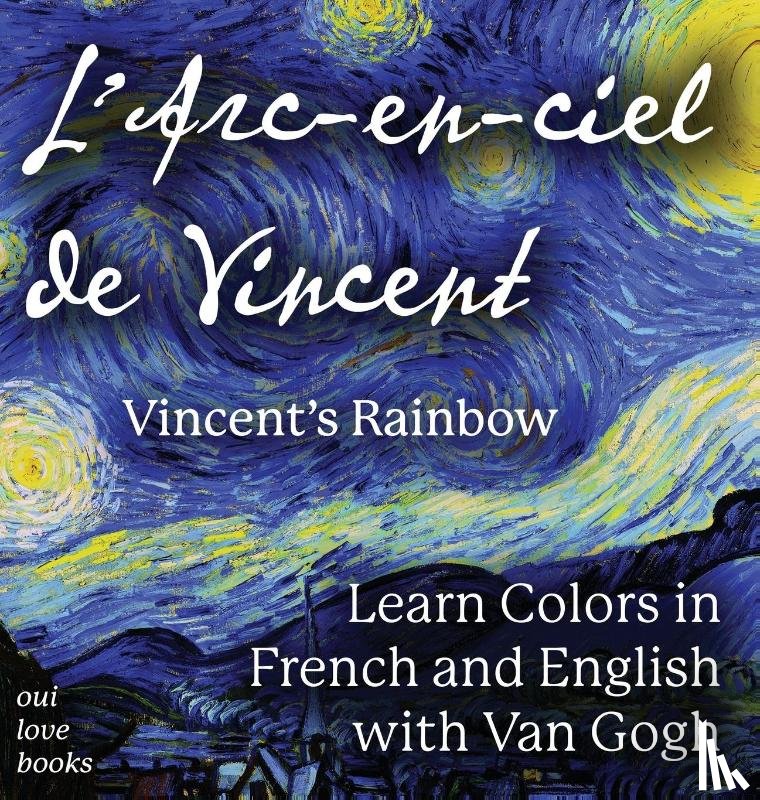 Oui Love Books - L' Arc-en-ciel de Vincent / Vincent's Rainbow