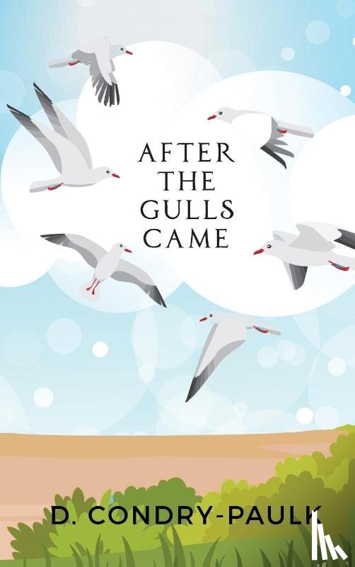 Condry-Paulk, D - After the Gulls Came