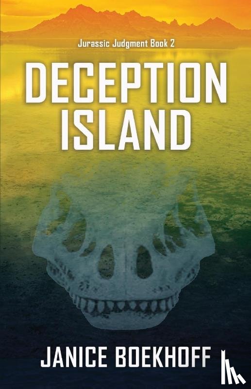 Boekhoff, Janice - Deception Island (Jurassic Judgment Book 2)