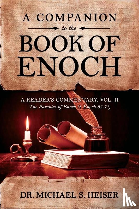 Heiser, Michael S. - A Companion to the Book of Enoch