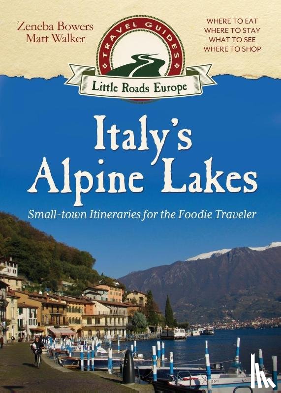 Walker, Matt, Bowers, Zeneba - Italy's Alpine Lakes