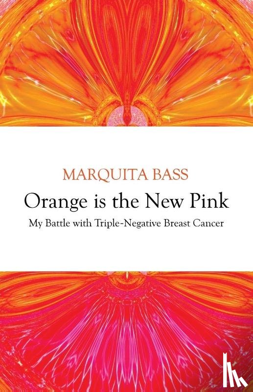 Bass, Marquita - Orange is the New Pink