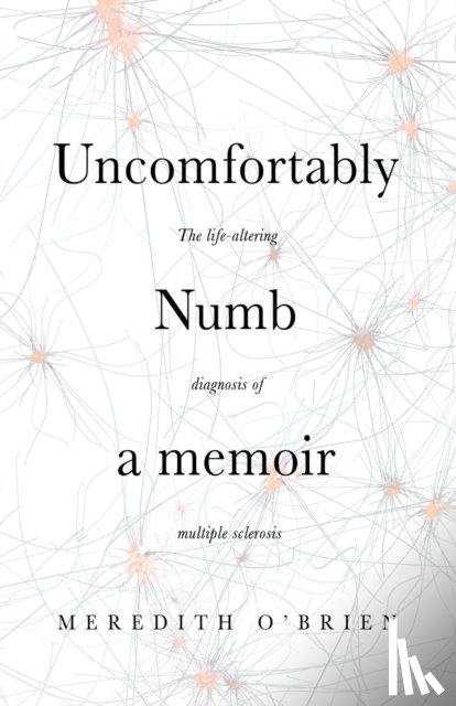 O'Brien, Meredith - Uncomfortably Numb