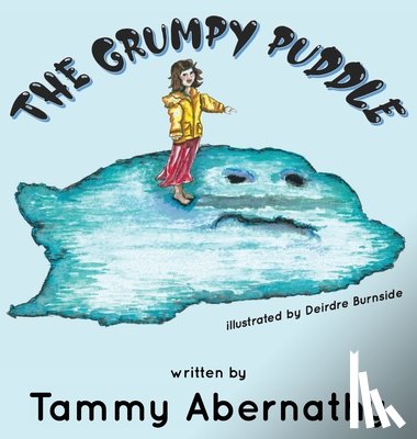 Abernathy, Tammy - The Grumpy Puddle