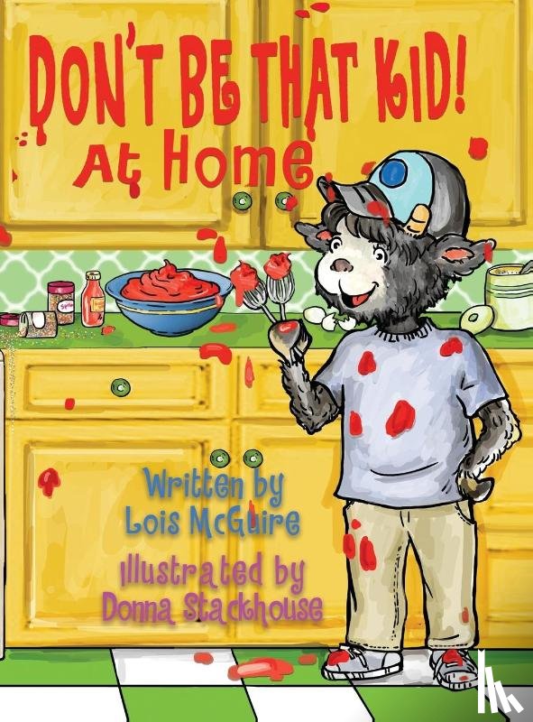 McGuire, Lois - Don't Be That KID! At Home