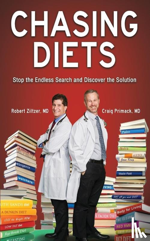 Ziltzer, MD Robert, Primack, MD Craig - Chasing Diets